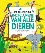De belangrijke encyclopedie van alle dieren De belangrijke encyclopedie van alle dieren