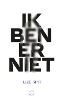 Ik ben er niet Ik ben er niet