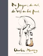 De jongen, de mol, de vos en het paard De jongen, de mol, de vos en het paard